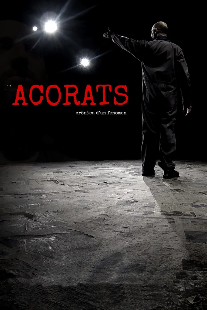 Acorats, crònica d’un fenomen