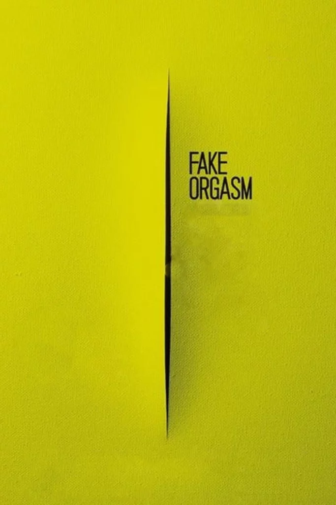 Fake Orgasm
