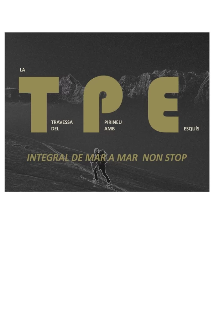 La TPE. Travessa del Pirineu amb Esquís