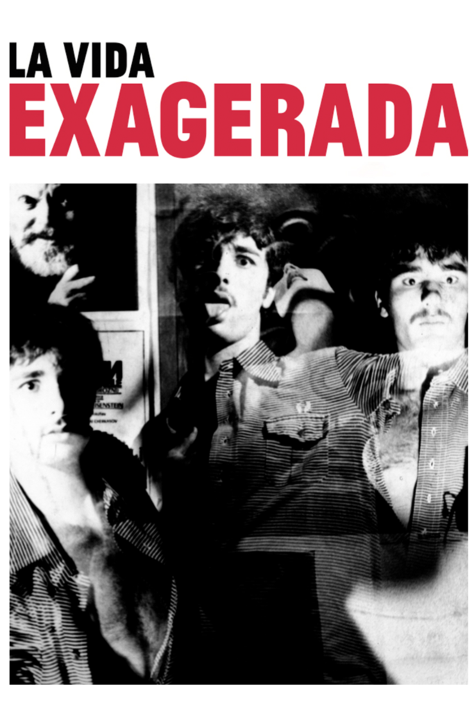 La vida exagerada