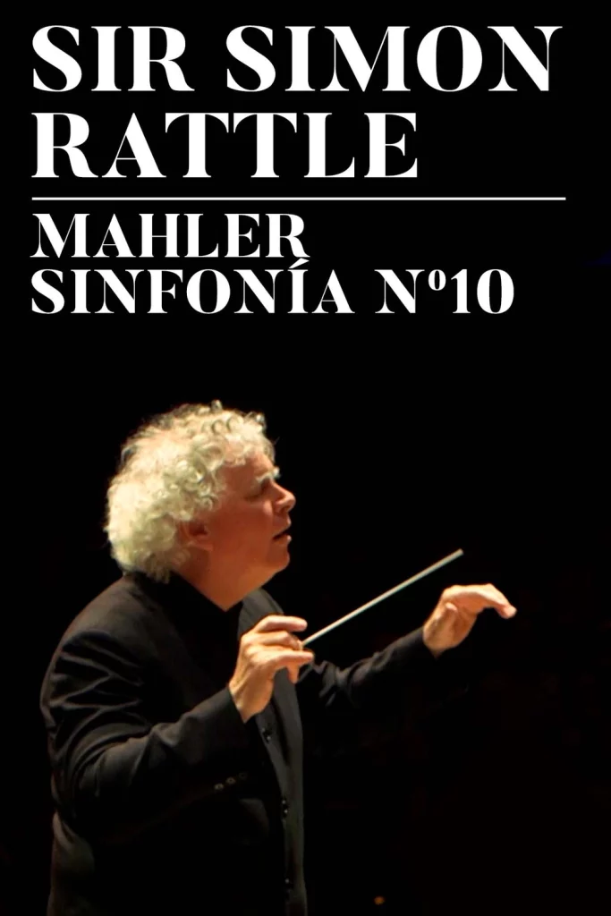 Rattle dirigeix la 10a simfonia de Mahler