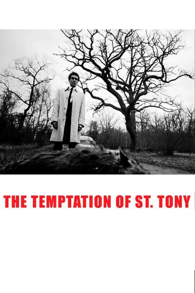 The Temptation of St. Tony