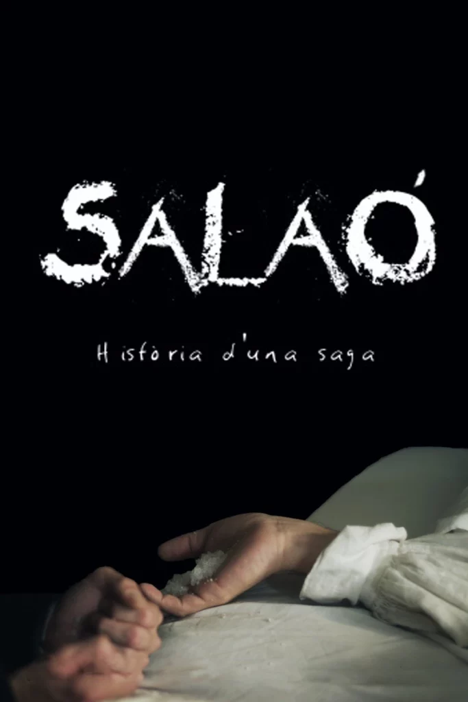 Salaó: Història d'una saga