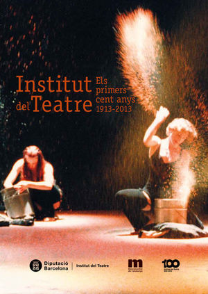 Institut del teatre, els primers 100 anys