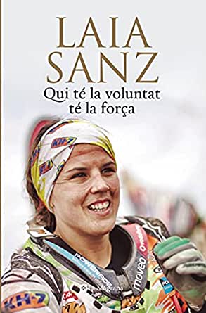 Laia Sanz: Qui té la voluntat, té la força