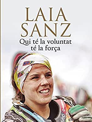 Laia Sanz: Qui té la voluntat, té la força