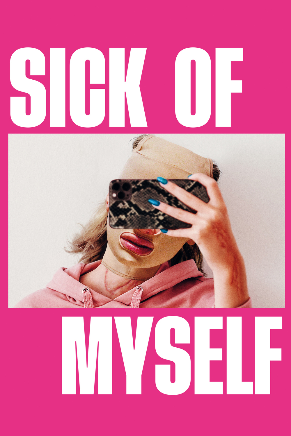 Sick of Myself